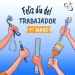 Feliz Dia del Trabajador