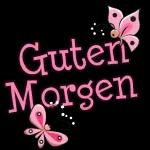 Guten Morgen