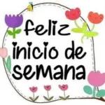 Feliz inicio de semana