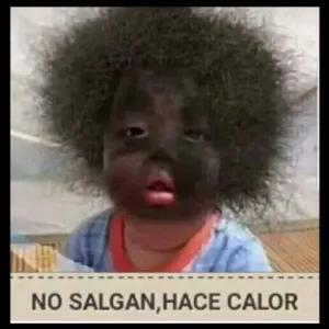 NO SALGAN,HACE CALOR  - getsticker.com