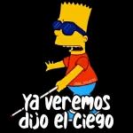 Ya veremos dijo el ciego