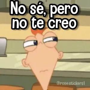 No sé, pero no te creo - getsticker.com