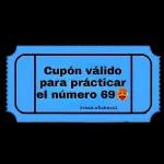 Cupón válido para prácticar el número 69 @rose.stickers1