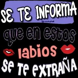 SE TE INFORMA que en estos labios Se Te EXTRAÑA viickyFas - getsticker.com