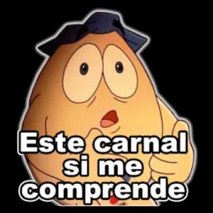 Este carnal si me comprende - getsticker.com
