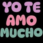 YO TE AMO MUCHO