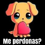 Me perdonas?