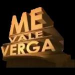 ME VALE VERGA