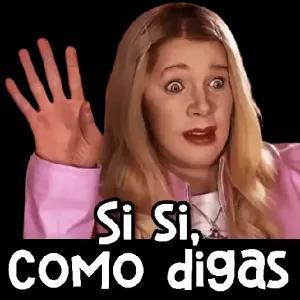 Si Si, como digas - getsticker.com