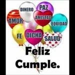 AMOR DINERO PAZ AMISTAD EQUIDAD FE DICHA SALUD Feliz Cumple.