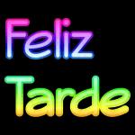 feliz tarde