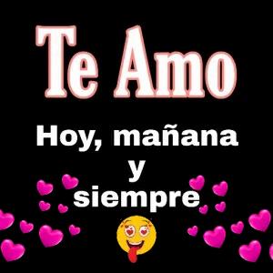 Te Amo Hoy, mañana y siempre  - getsticker.com