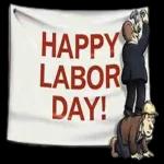 HAPPY LABOR DAY