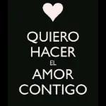 QUIERO HACER EL AMOR CONTIGO