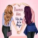 Feliz día de la mujer