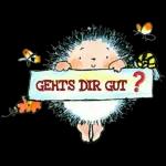 GEHT'S DIR GUT ?