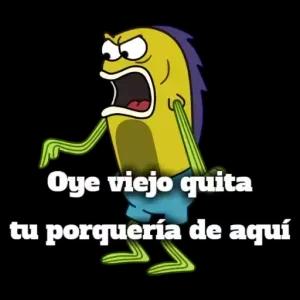 Oye viejo quita tu porquería de aquí - getsticker.com