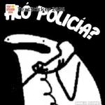 Hó POLICÍA?