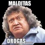 MALDITAS DROGAS......