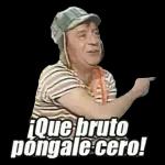 ¡Que bruto póngale cero!