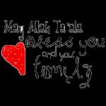May Allah Ta'ala
Bless you
and your
Aameen