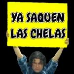 YA SAQUEN LAS CHELAS