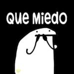 que miedo