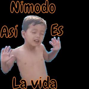Nimodo Así Es La vida - getsticker.com
