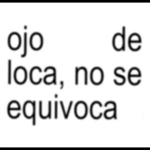 ojo de loca, no se equivoca - getsticker.com