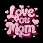 love you mom