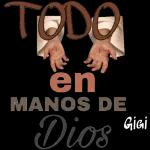 TODO en MANOS DE Dios GiGi