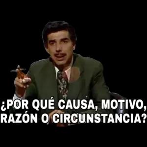 ¿POR QUÉ CAUSA, MOTIVO, RAZÓN O CIRCUNSTANCIA? - getsticker.com