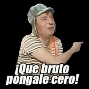 ¡Que bruto pongale cero! - getsticker.com