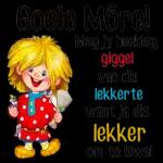 Goeie Môre!