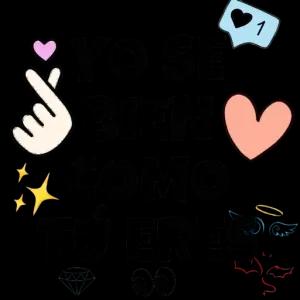 21 YO SE m BIEN COMO TÚ ERES OO - getsticker.com