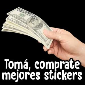 Toma, comprate mejores stickers - getsticker.com