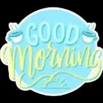 Good Morning