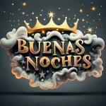 BUENAS NOCHES