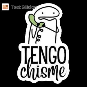 TENGO chisme - getsticker.com