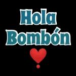 Hola Bombón