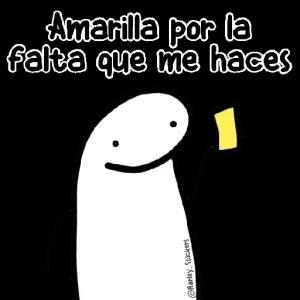 Amarilla por la falta que me haces - getsticker.com