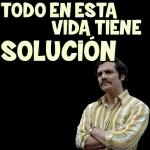 TODO EN ESTA VIDA TIENE SOLUCIÓN