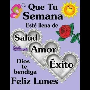 Que Tu Semana Esté llena de Salud Amor Éxito Dios te bendiga Feliz Lunes - getsticker.com