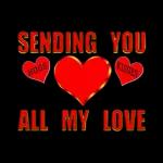 SENDING YOU
KISSES
HUGS
ALL MY LOVE