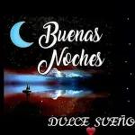 Buenas Noches  DULCE SUEÑO