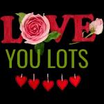 LOVE YOU LOTS