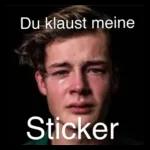 Du klaust meine Sticker