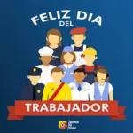Feliz día del Trabajador 1º de Mayo