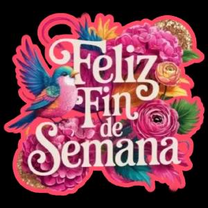 Feliz Fin de Semana - getsticker.com