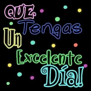 QUEⓇO O Un Tengas O Excelente Día! O - getsticker.com